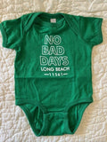 Infant Fine Jersey Onesie No Bad Days Long Beach 11561